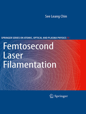 cover image of Femtosecond Laser Filamentation